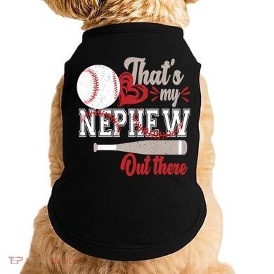 That Is My Nephew Out There Baseball Doggie Tank