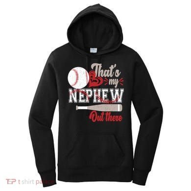 That Is My Nephew Out There Baseball Women's Hoodie