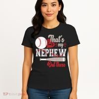 That Is My Nephew Out There Baseball Women's T-Shirt thumb 4