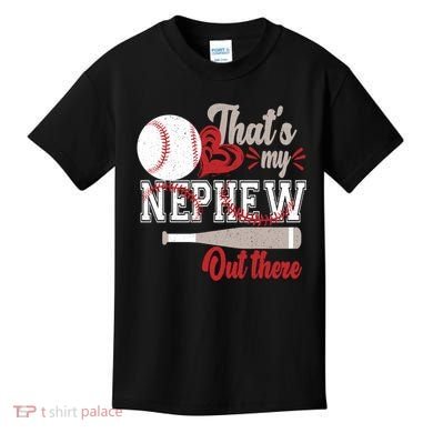 That Is My Nephew Out There Baseball Kids T-Shirt