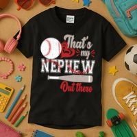 That Is My Nephew Out There Baseball Kids T-Shirt thumb 3