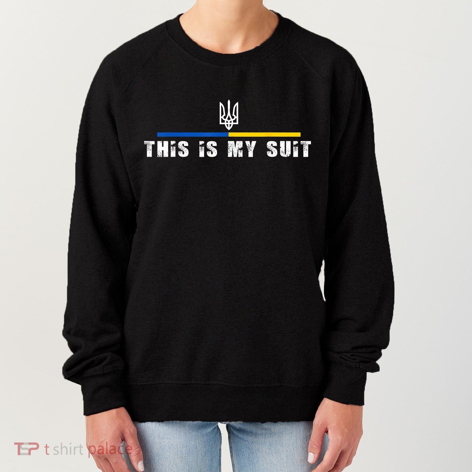 This Is My Suit Support Zelensky Ukrainian Suit Women's Sweatshirt