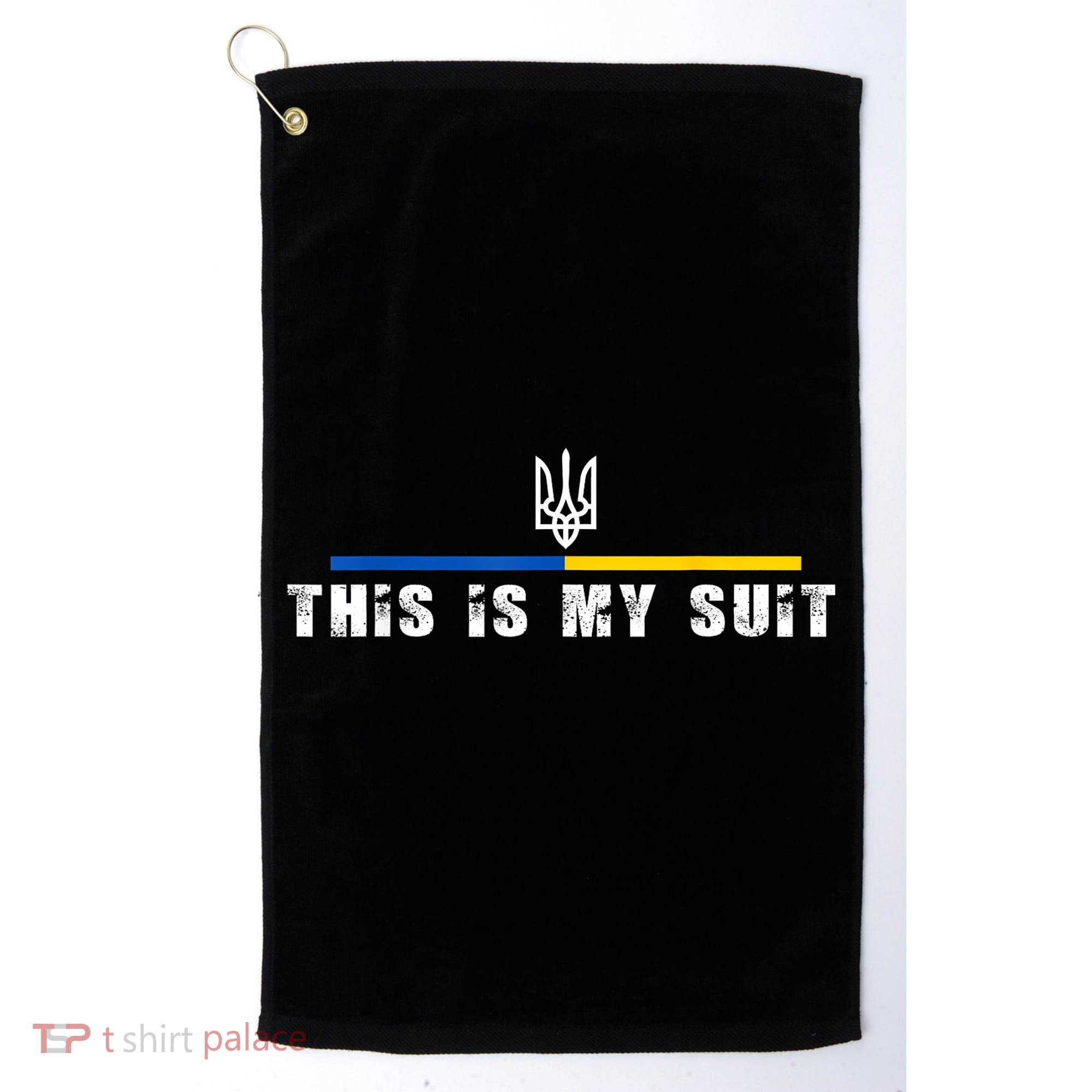 This Is My Suit Support Zelensky Ukrainian Suit Golf Towel