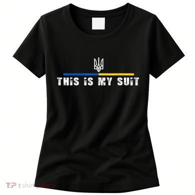 This Is My Suit Support Zelensky Ukrainian Suit Women's T-Shirt