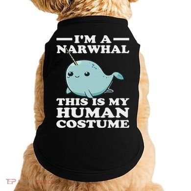 This Is My Human Costume I'm A Narwhal Halloween Doggie Tank