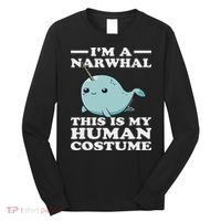 This Is My Human Costume I'm A Narwhal Halloween Long Sleeve Shirt thumb 0