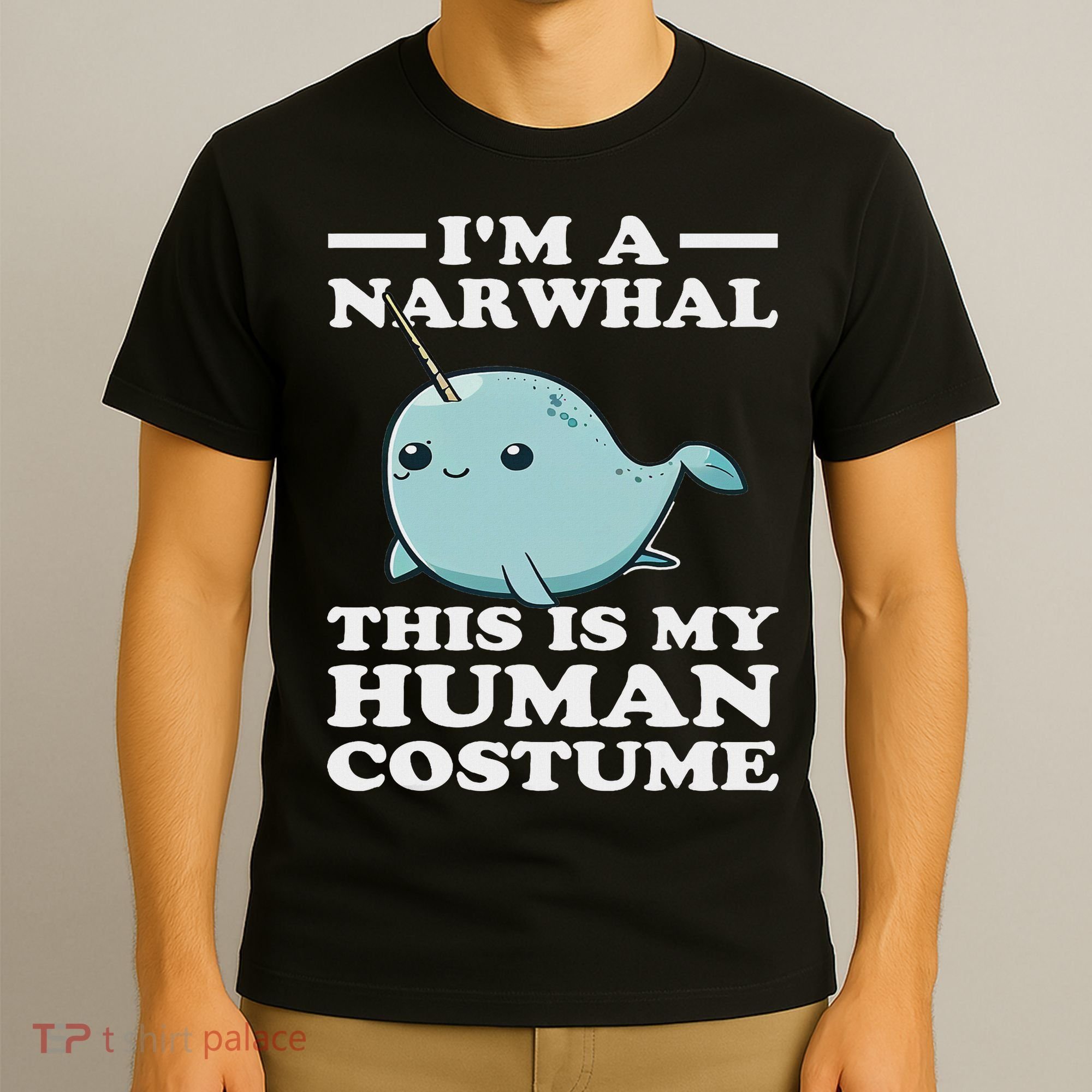 This Is My Human Costume I'm A Narwhal Halloween T-Shirt