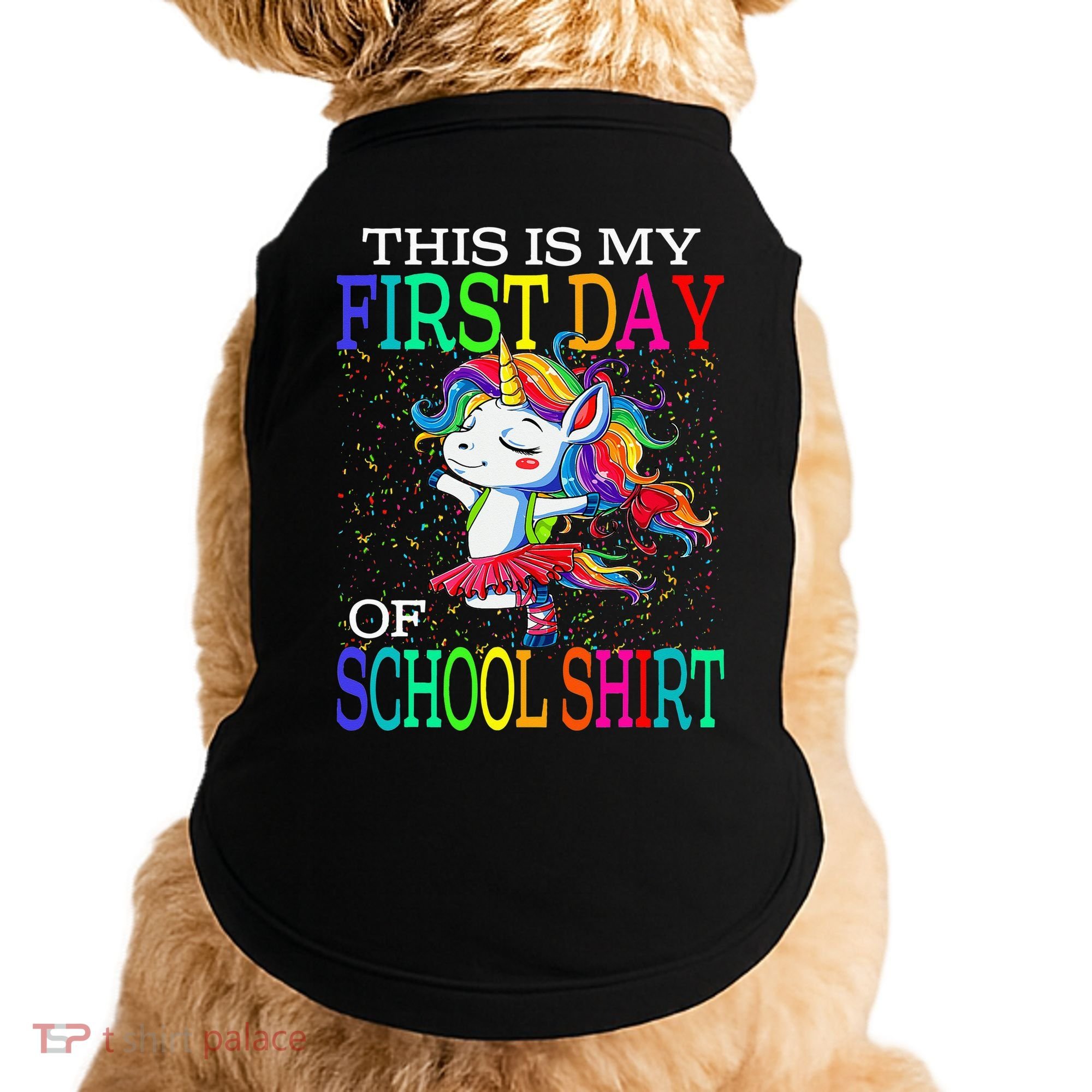 This Is My First Day Of School Back To School Unicorn Doggie Tank
