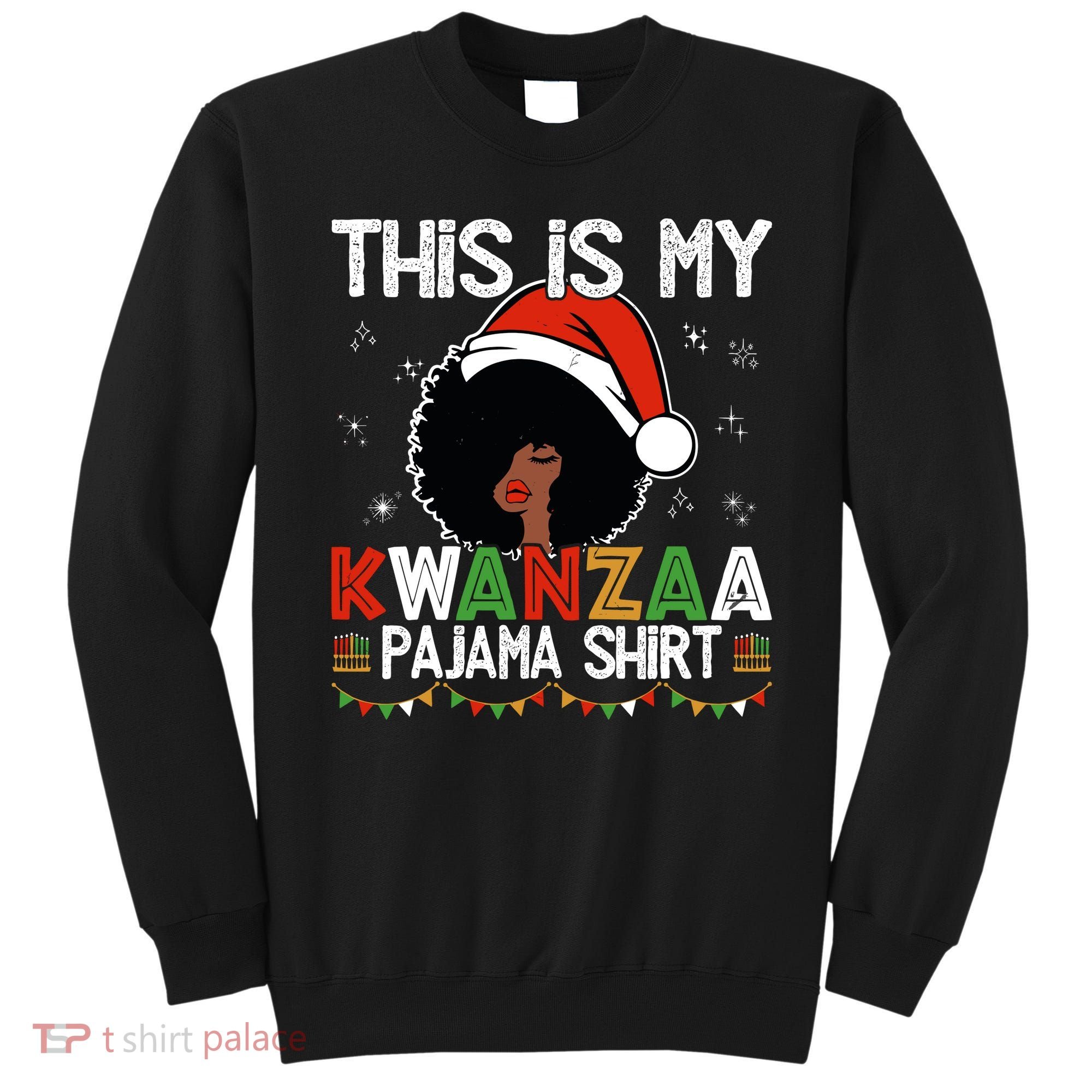 This Is My Kwanzaa Pajama Outfit Melanin African American Sweatshirt