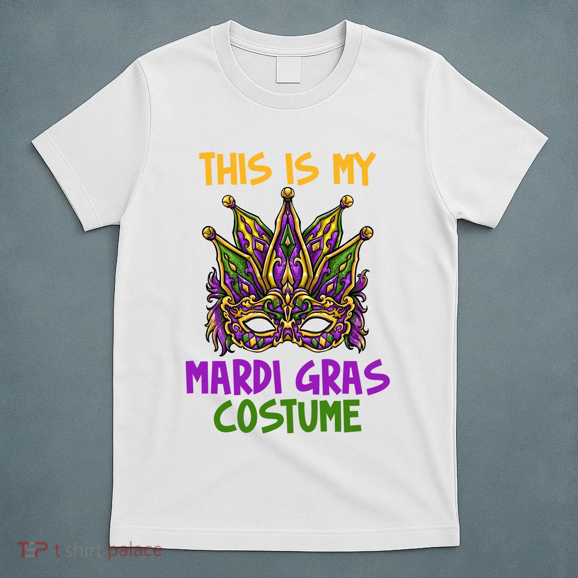 This Is My Mardi Gras Costume Festive T-Shirt
