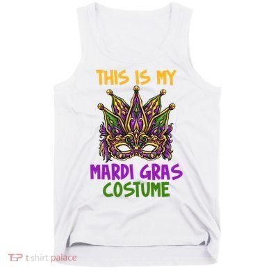 This Is My Mardi Gras Costume Festive Tank Top