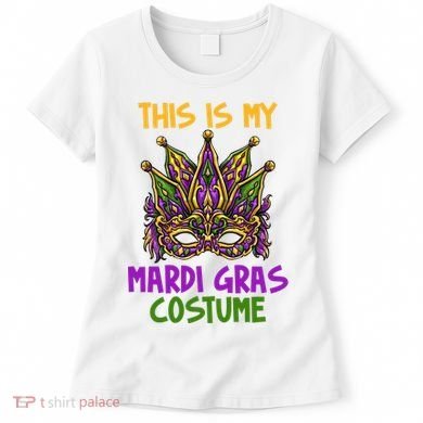 This Is My Mardi Gras Costume Festive Women's T-Shirt