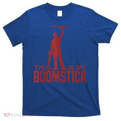 This Is My Boomstick Shotgun Chainsaw Dead Evil Halloween Gift T-Shirt