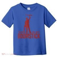 This Is My Boomstick Shotgun Chainsaw Dead Evil Halloween Gift Toddler T-Shirt thumb 0