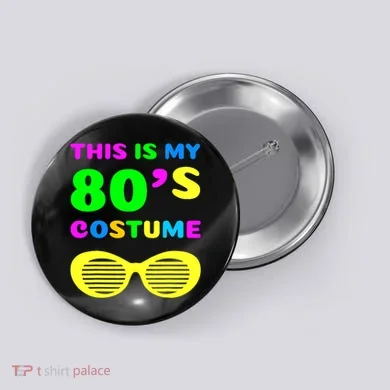 This Is My 80s Costume Button
