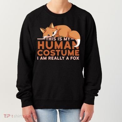 This Is My Human Costume IM Really A Fox Halloween Funny Women's Sweatshirt