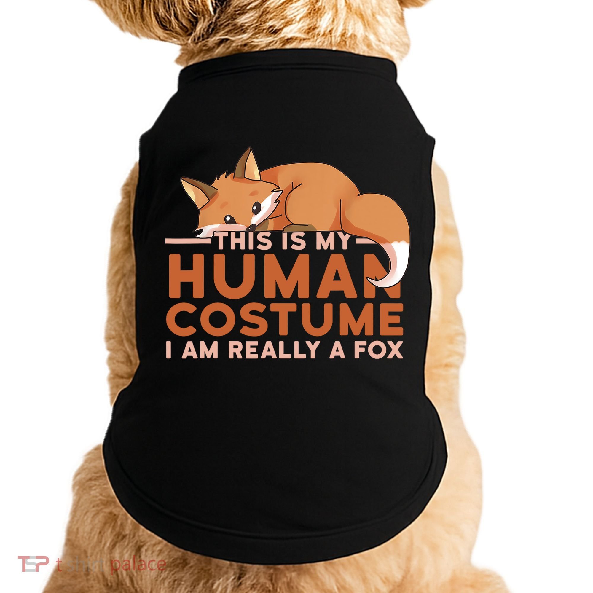 This Is My Human Costume IM Really A Fox Halloween Funny Doggie Tank