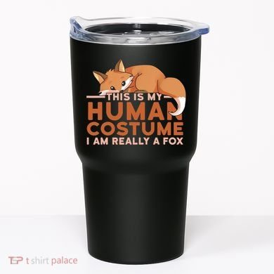 This Is My Human Costume IM Really A Fox Halloween Funny Tumbler