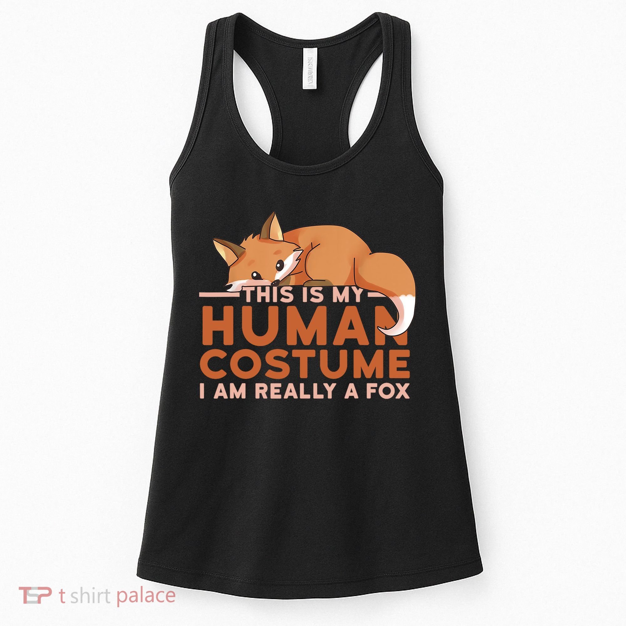 This Is My Human Costume IM Really A Fox Halloween Funny Women's Tank Top