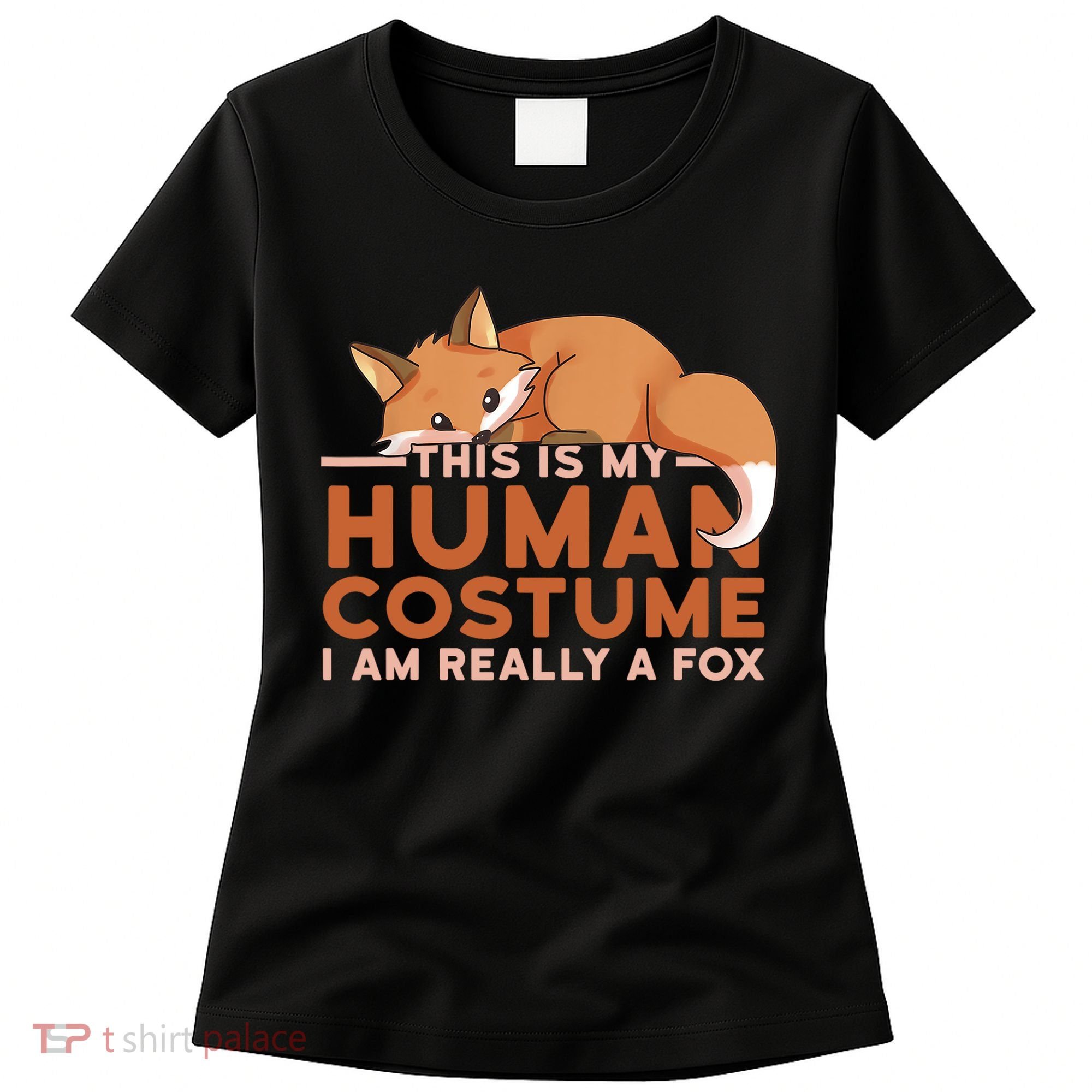This Is My Human Costume IM Really A Fox Halloween Funny Women's T-Shirt