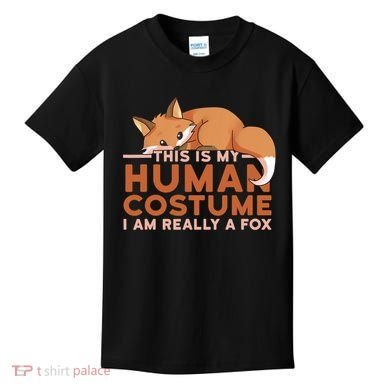 This Is My Human Costume IM Really A Fox Halloween Funny Kids T-Shirt