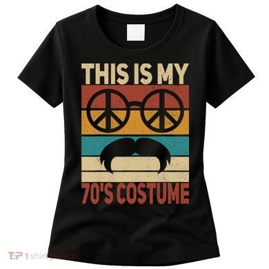 This Is My 70s Costume 70 Styles 70S Disco 1970s Outfit Women's T-Shirt