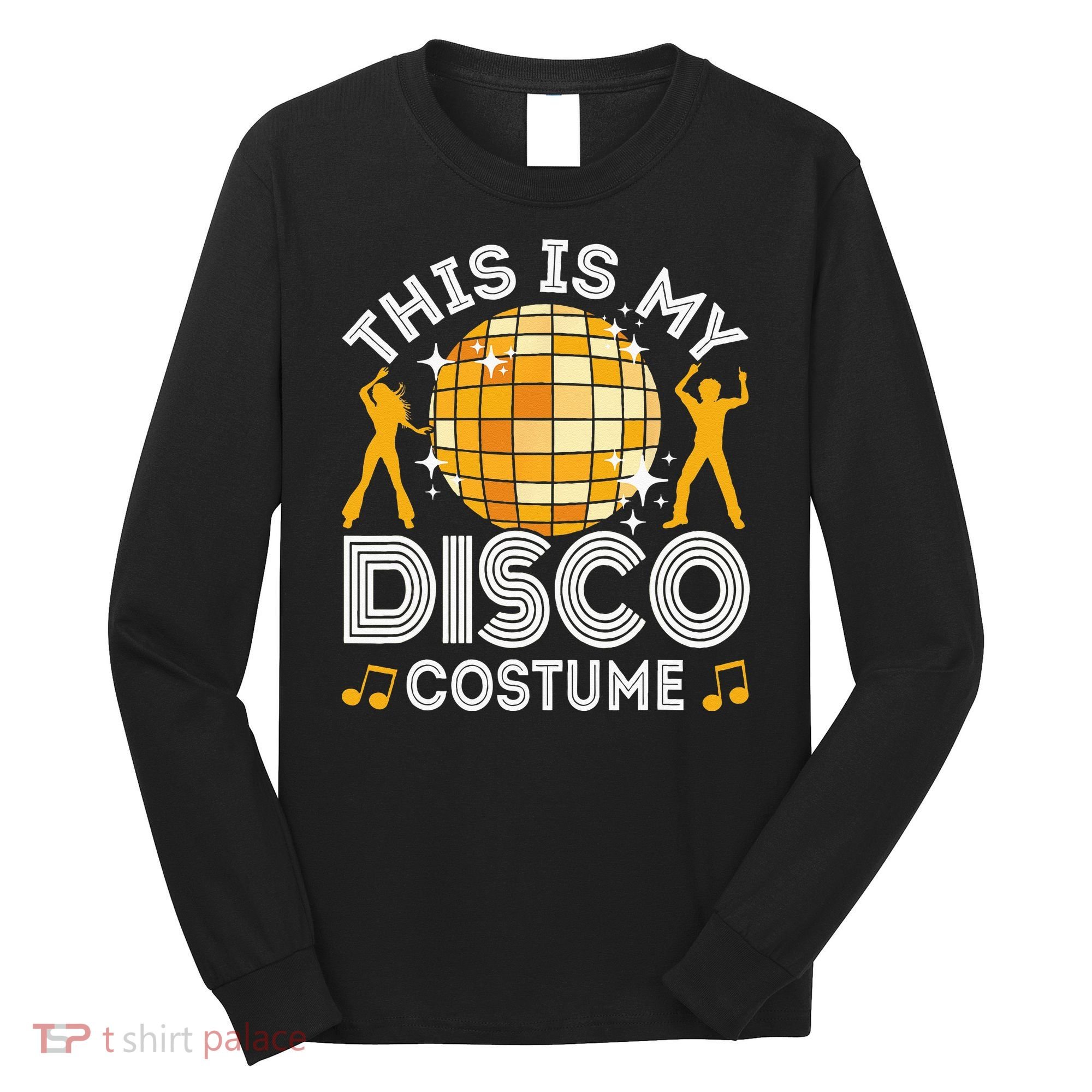 This Is My Disco Costume 70s 80s Party Outfit Halloween Long Sleeve Shirt