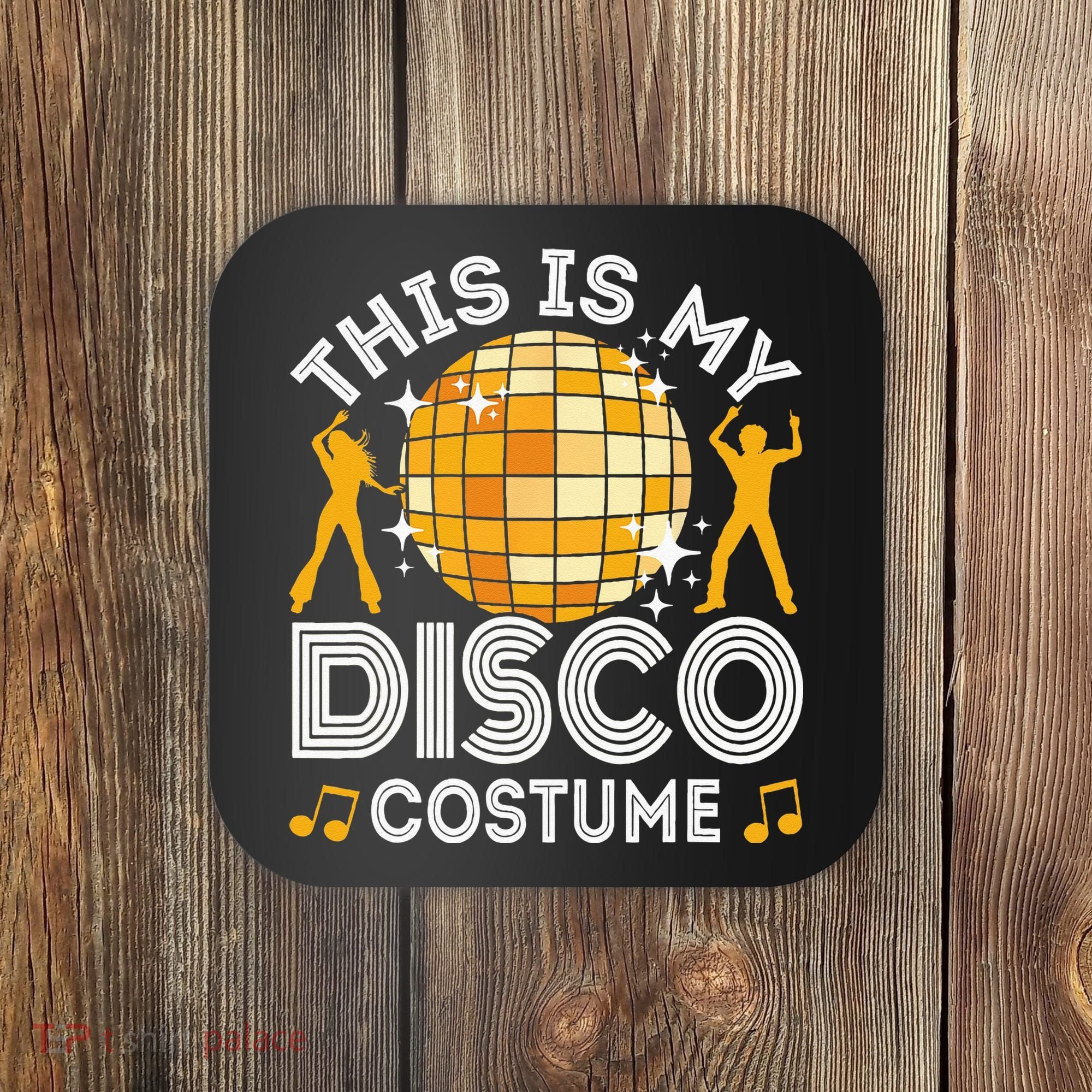 This Is My Disco Costume 70s 80s Party Outfit Halloween Coaster