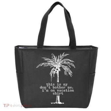 This Is My Don't Bother Me I'm On Vacation Tote Bag