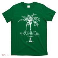 This Is My Don't Bother Me I'm On Vacation T-Shirt thumb 0