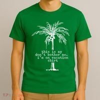 This Is My Don't Bother Me I'm On Vacation T-Shirt thumb 3