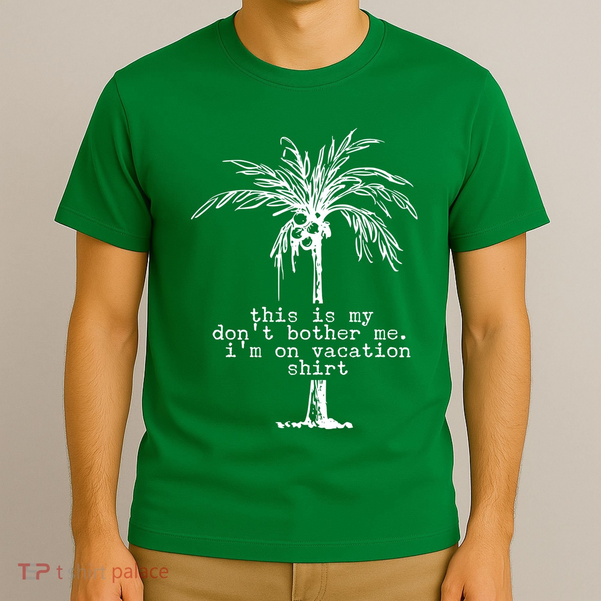 This Is My Don't Bother Me I'm On Vacation T-Shirt