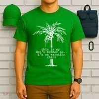 This Is My Don't Bother Me I'm On Vacation T-Shirt thumb 6