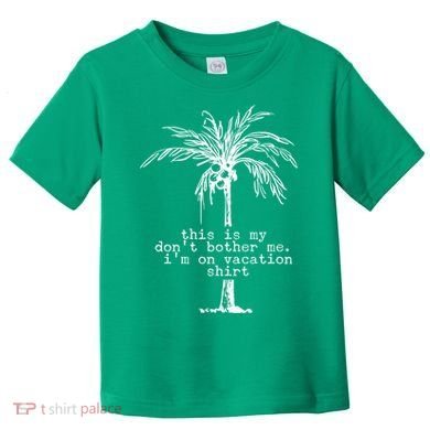 This Is My Don't Bother Me I'm On Vacation Toddler T-Shirt