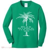 This Is My Don't Bother Me I'm On Vacation Kids Long Sleeve Shirt thumb 0