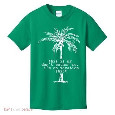 This Is My Don't Bother Me I'm On Vacation Kids T-Shirt