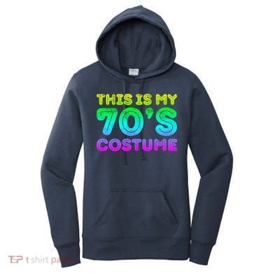 This Is My 70s Costume, 1970s Party Women's Hoodie