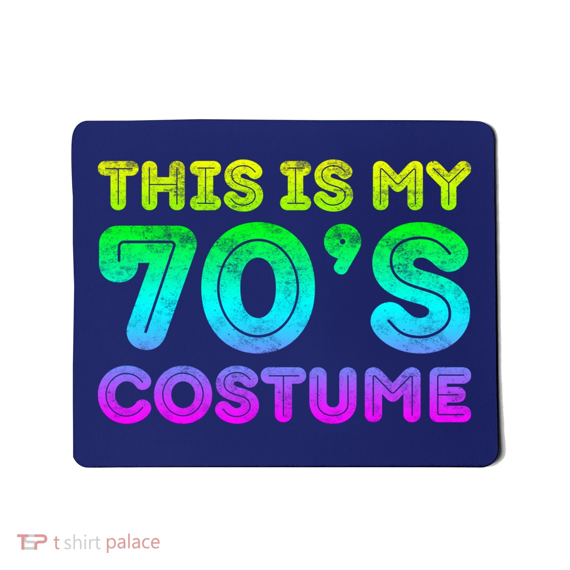 This Is My 70s Costume, 1970s Party Mousepad
