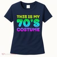 This Is My 70s Costume, 1970s Party Women's T-Shirt thumb 0