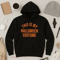 This Is My Halloween Costume Hoodie thumb 3