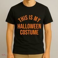This Is My Halloween Costume T-Shirt thumb 3