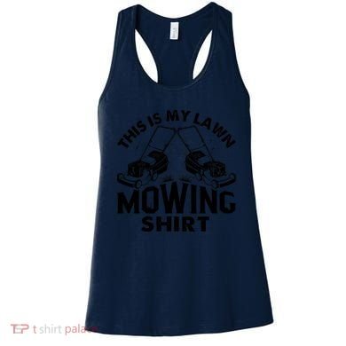 This Is My Lawn Mowing Funny Mower Gift Women's Tank Top