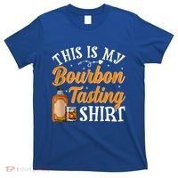 This Is My Bourbon Tasting Outfits Funny Bourbon Lovers Tank Top T-Shirt thumb 0