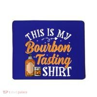 This Is My Bourbon Tasting Outfits Funny Bourbon Lovers Tank Top Mousepad thumb 0