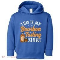 This Is My Bourbon Tasting Outfits Funny Bourbon Lovers Tank Top Toddler Hoodie thumb 0