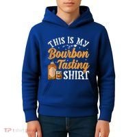 This Is My Bourbon Tasting Outfits Funny Bourbon Lovers Tank Top Kids Hoodie thumb 4