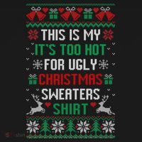 This Is My It's Too Hot For Ugly Christmas Sweaters Shirts Women's Hoodie thumb 2