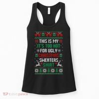 This Is My It's Too Hot For Ugly Christmas Sweaters Shirts Women's Tank Top thumb 0