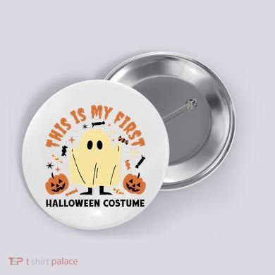 This Is My First Halloween Costume Cute Ghost Button