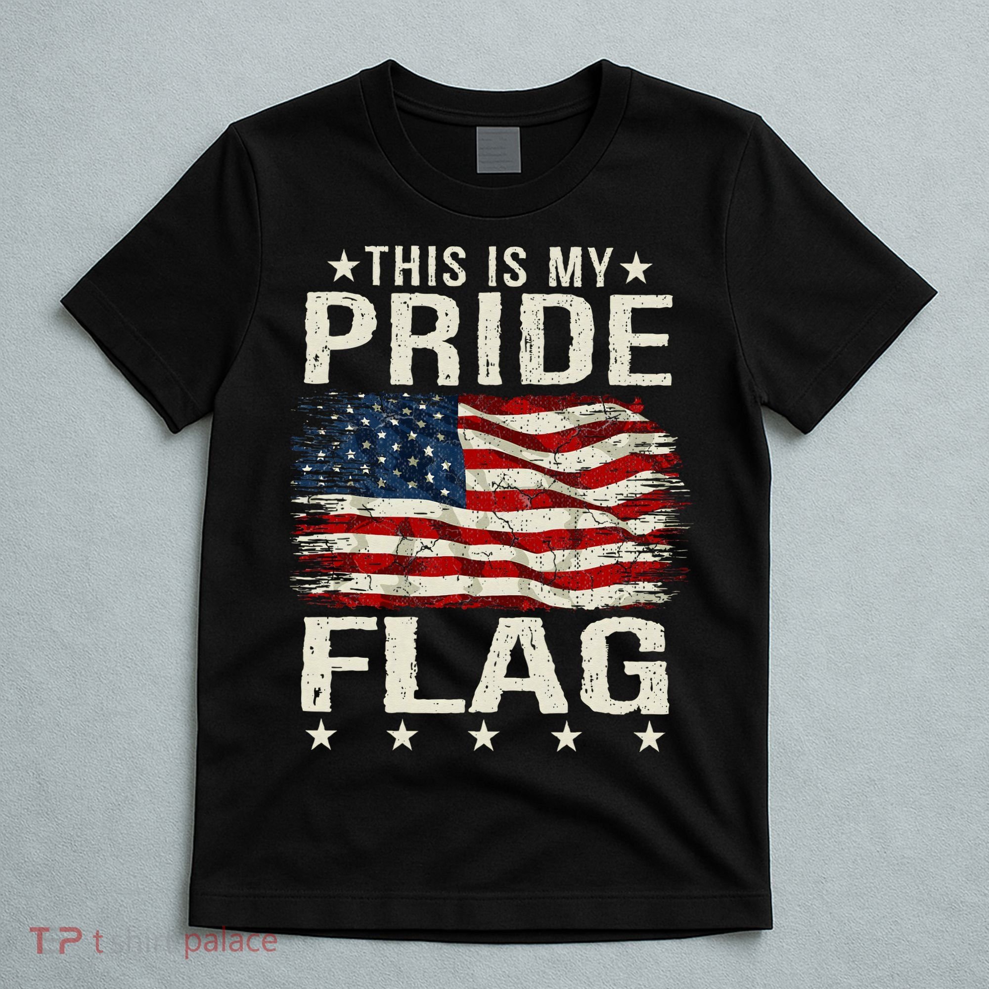 This Is My Pride Flag USA American 4th of July Patriotic T-Shirt